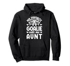 Proud Field Hockey Goalie Aunt Field Hoodie - Streetwear Style Unisex