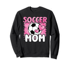 Soccer Mom Soccer Player Son Daughter Sweatshirt - Novelty Apparel Unisex