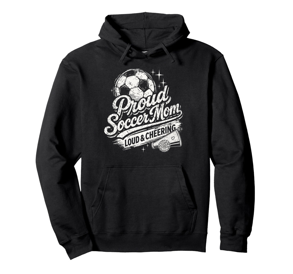Soccer Mom Proud Loud And Cheering Hoodie - Fun Novelty Design Unisex
