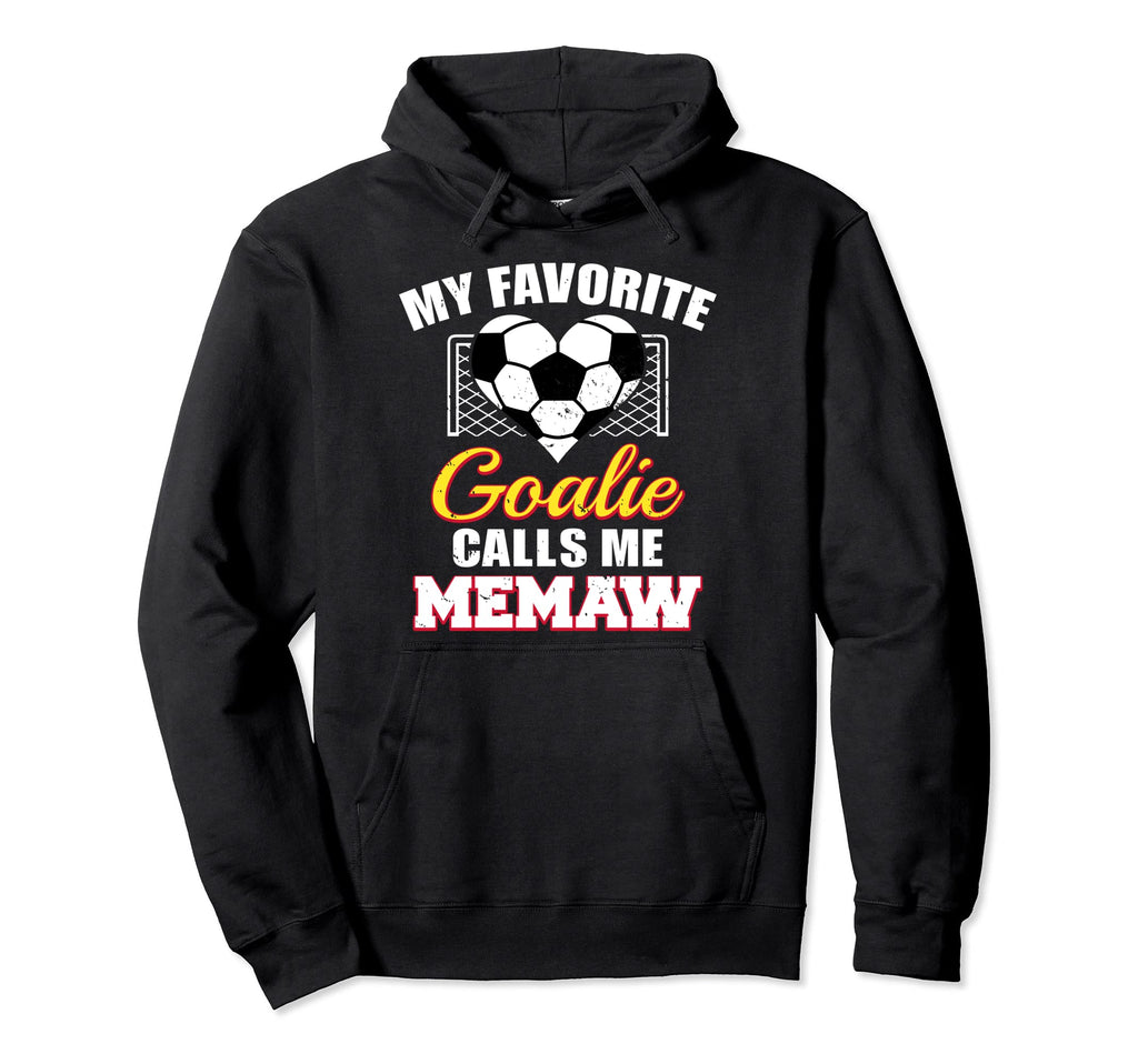 My Favorite Goalie Calls Me Memaw Hoodie - Aesthetic Graphic Men Women