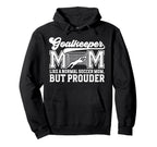 Soccer Goalkeeper Mom Soccer Keeper Hoodie - Streetwear Style Men Women