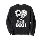 Ball Gigi Funny Soccer Volleyball Sweatshirt - Unique Graphic Men Women