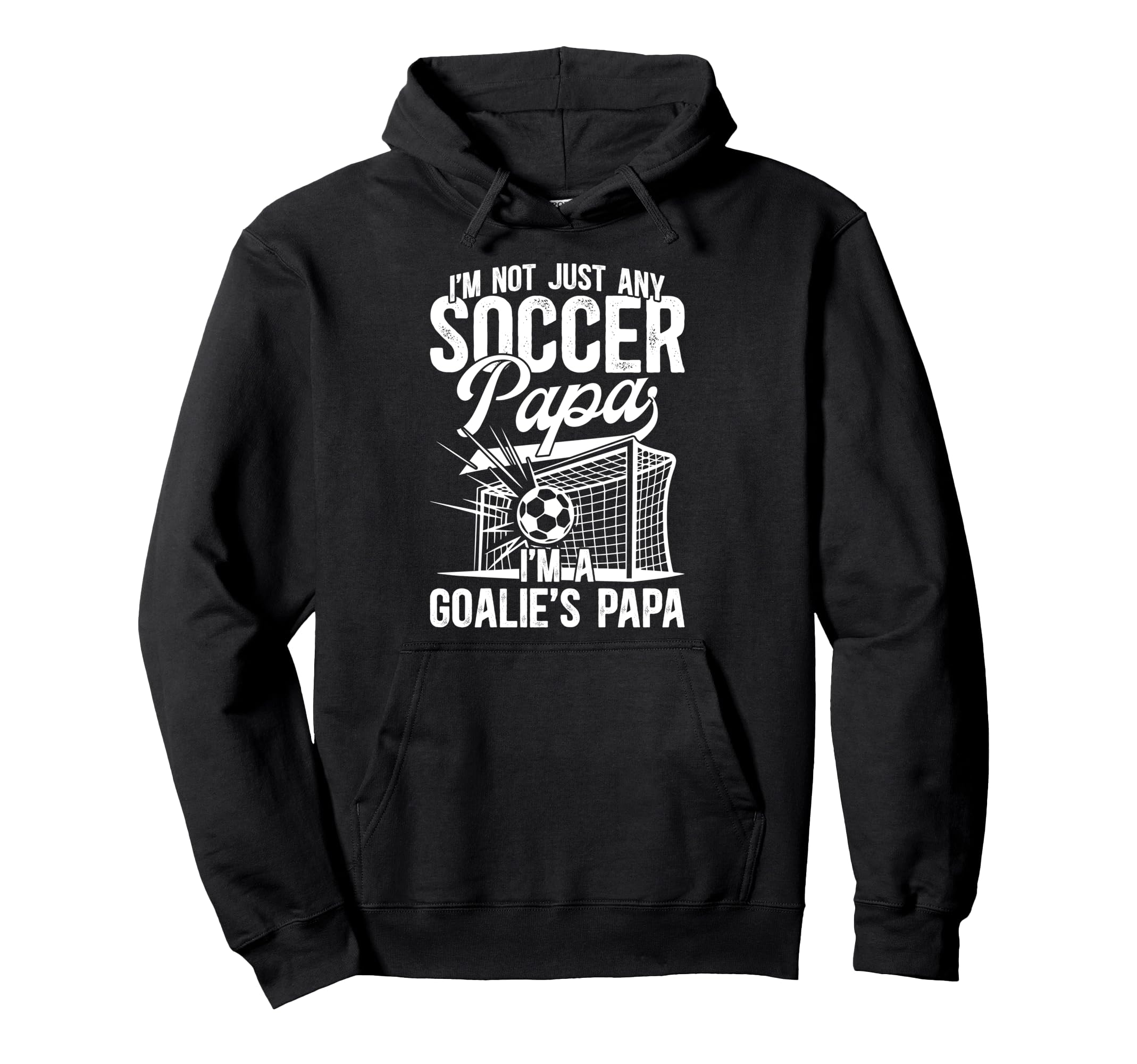 Im Soccer Goalie Papa Soccer Hoodie - Minimalist Print for Adults