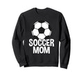 Soccer Mother Soccer Mom Sweatshirt - Unique Graphic for Adults