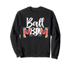 Ball Mom Heart Tie Dye Funny Sweatshirt - Novelty Apparel for Adults