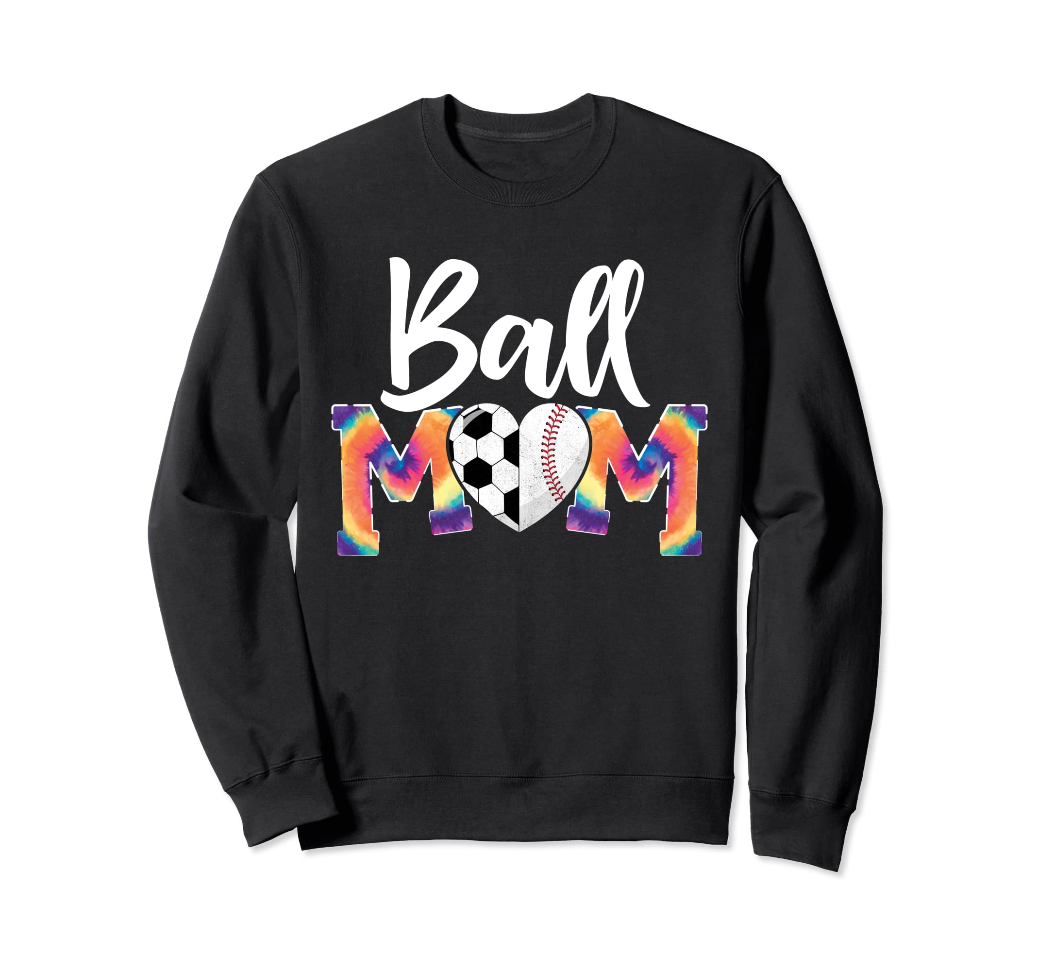 Ball Mom Heart Tie Dye Funny Sweatshirt - Novelty Apparel for Adults