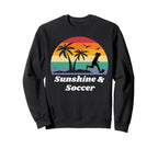 Sunshine Soccer Gear Soccer Player Sweatshirt - Unique Graphic Unisex