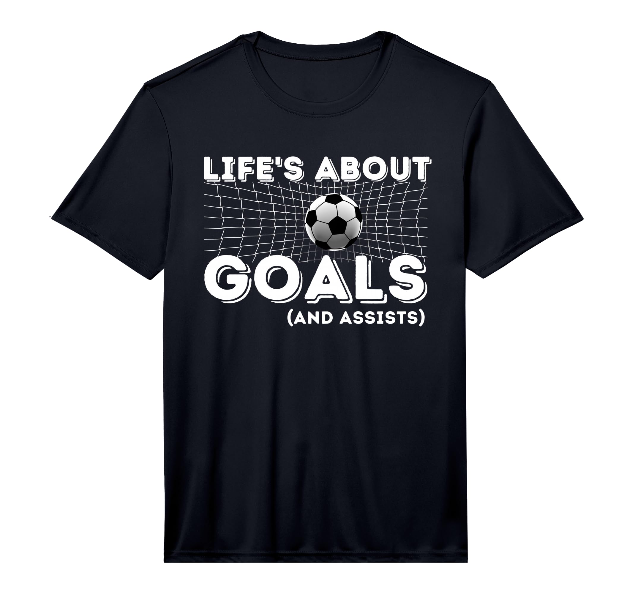 Lifes About Goals And Assists Soccer T-Shirt - Graphic Print for Adults