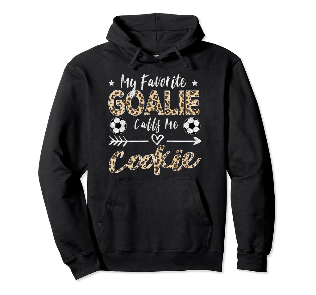 My Favorite Goalie Calls Me Cookie Hoodie - Minimalist Print Men Women