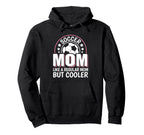 Soccer Mom Like Regular Mom But Cooler Hoodie - Custom Art Print Unisex