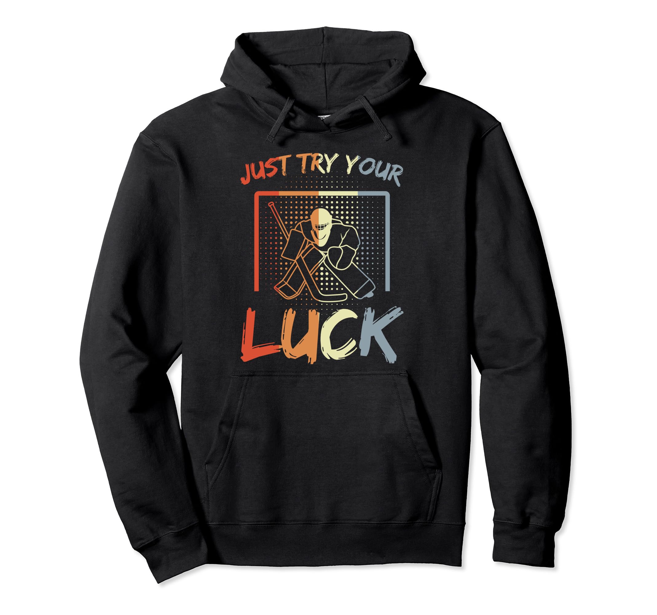 Funny Hockey Goalie Goalkeeper Hoodie - Fun Novelty Design Unisex