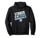Striker My Dreams Benchwarmers Real Hoodie - Fun Novelty Design Unisex
