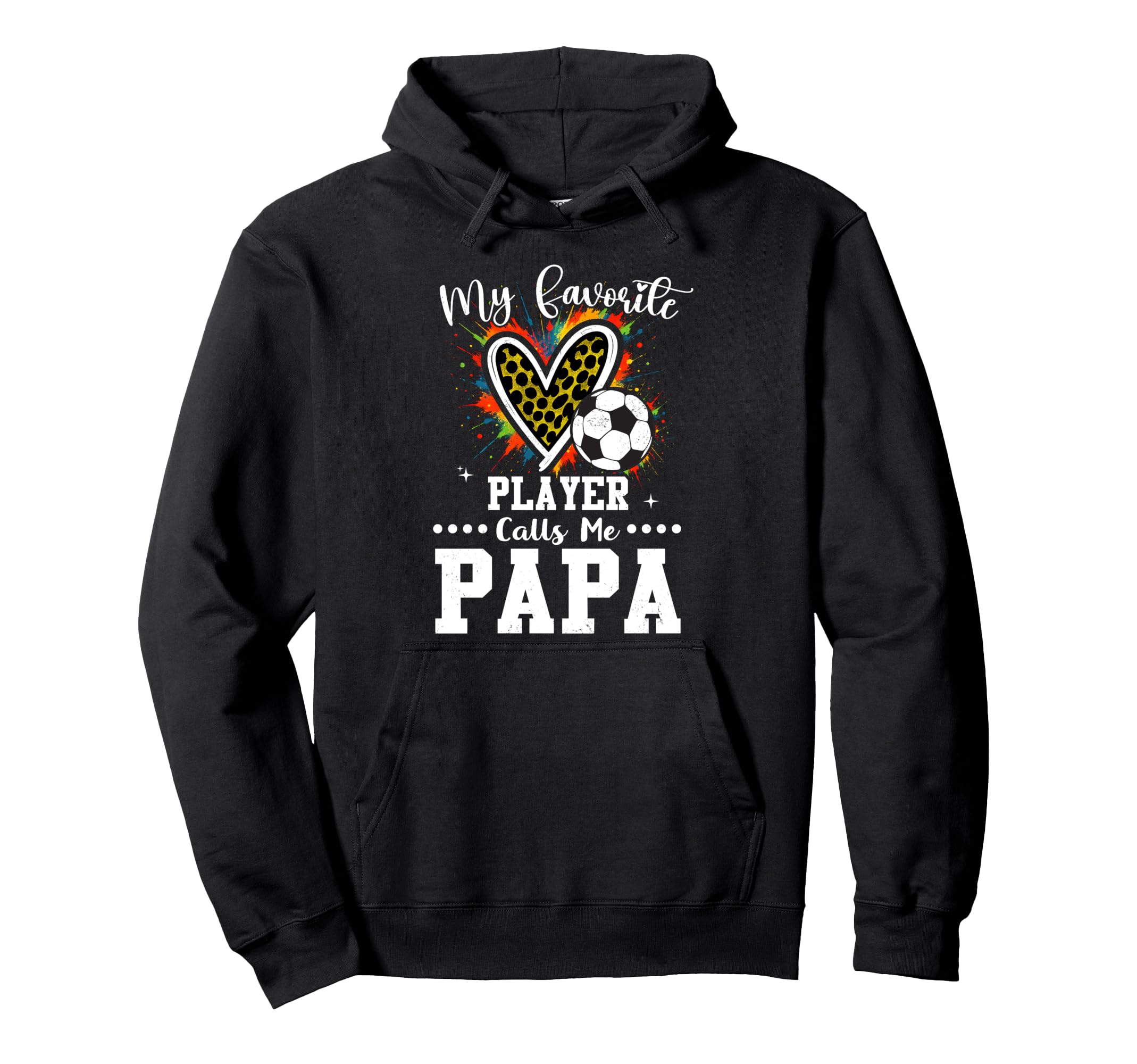 My Favorite Soccer Player Calls Me Papa Hoodie - Graphic Print for Adults