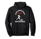 Soccer Soccer Player Empowerment Hoodie - Streetwear Style Men Women