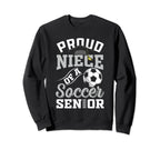 Proud Niece Soccer Senior Class 2025 Sweatshirt - Streetwear Style Unisex