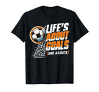 Soccer Life Is About Goals Assists Soccer T-Shirt - Trendy Graphic Unisex