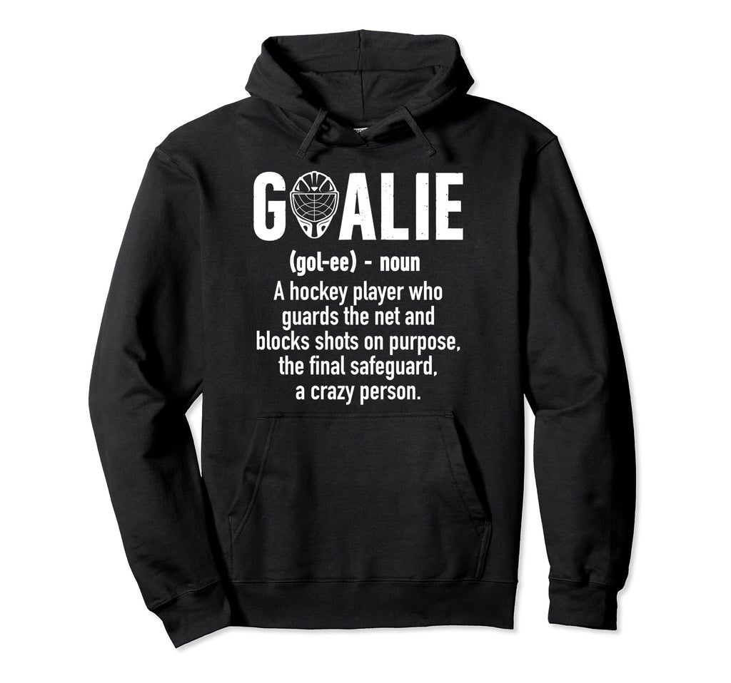 Ice Hockey Goalie Ice Hockey Goalkeeper Hoodie - Fun Novelty Design Unisex