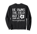 I Own His Heart Soccer Girlfriend Sweatshirt - Aesthetic Graphic Men Women