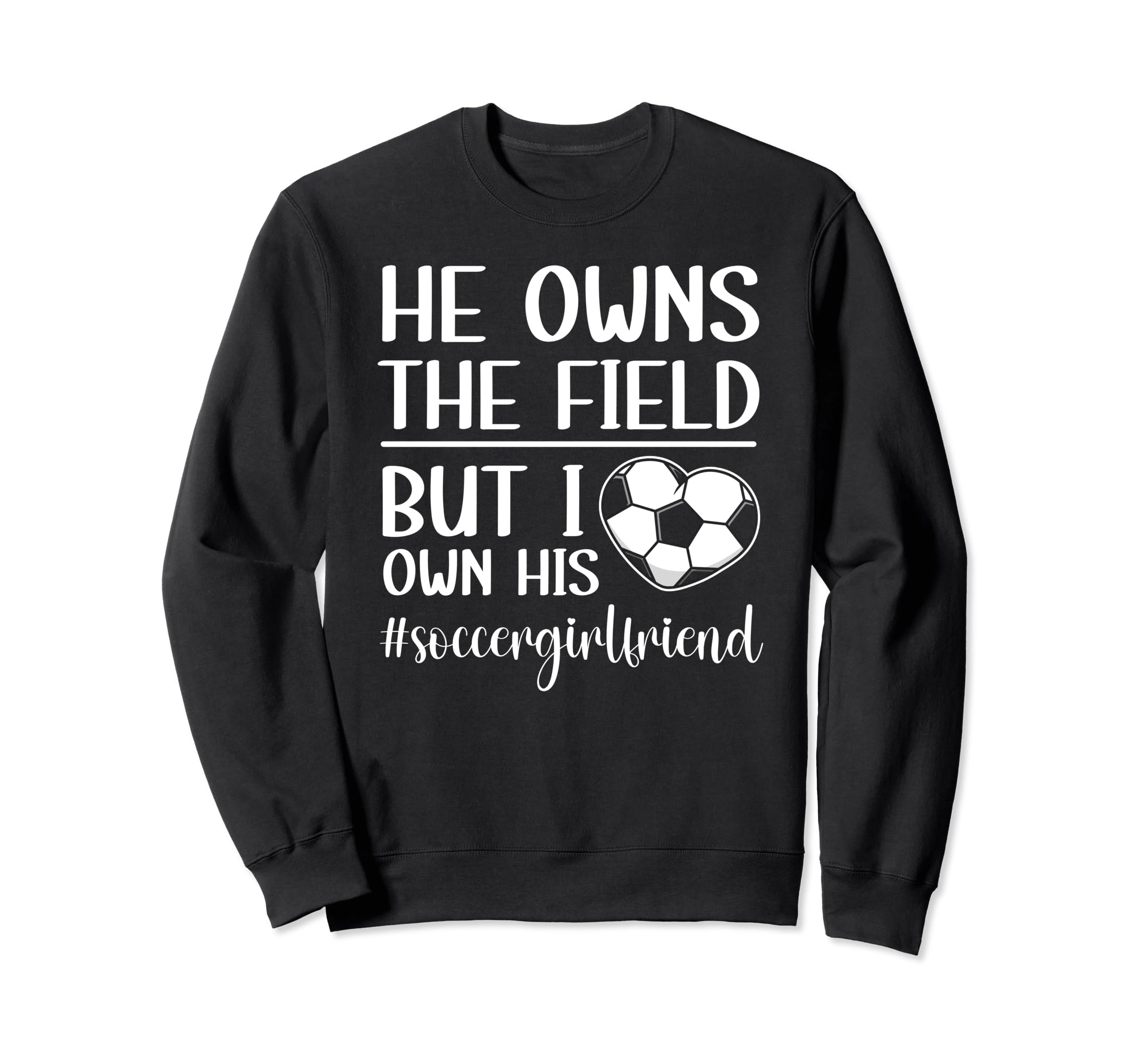 I Own His Heart Soccer Girlfriend Sweatshirt - Aesthetic Graphic Men Women