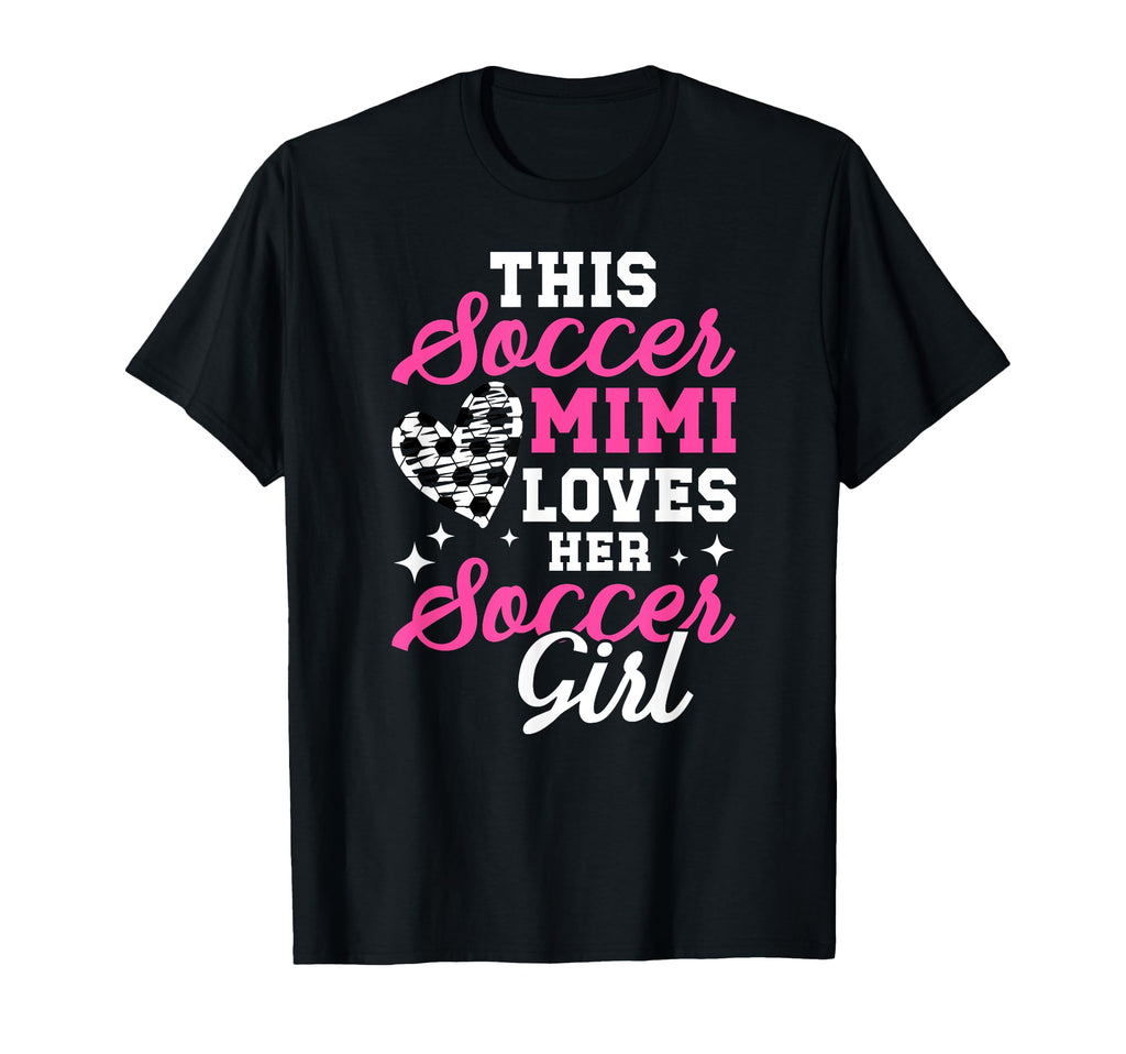 Soccer Mimi Loves Her Soccer Soccer T-Shirt - Novelty Apparel Men Women
