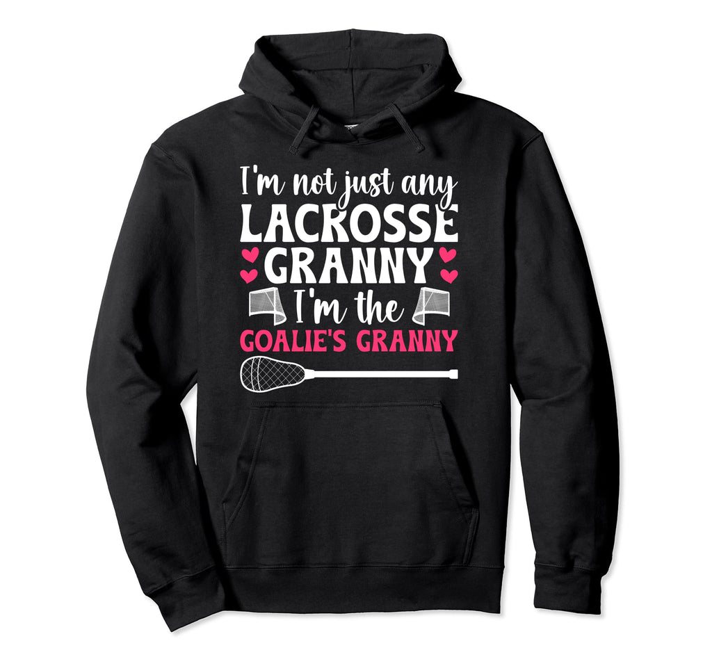 Im Lacrosse Goalie Granny Lacrosse Hoodie - Trendy Graphic Unisex