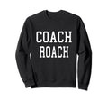 Coach Roach Custom Football Soccer Sweatshirt - Custom Art Print Unisex