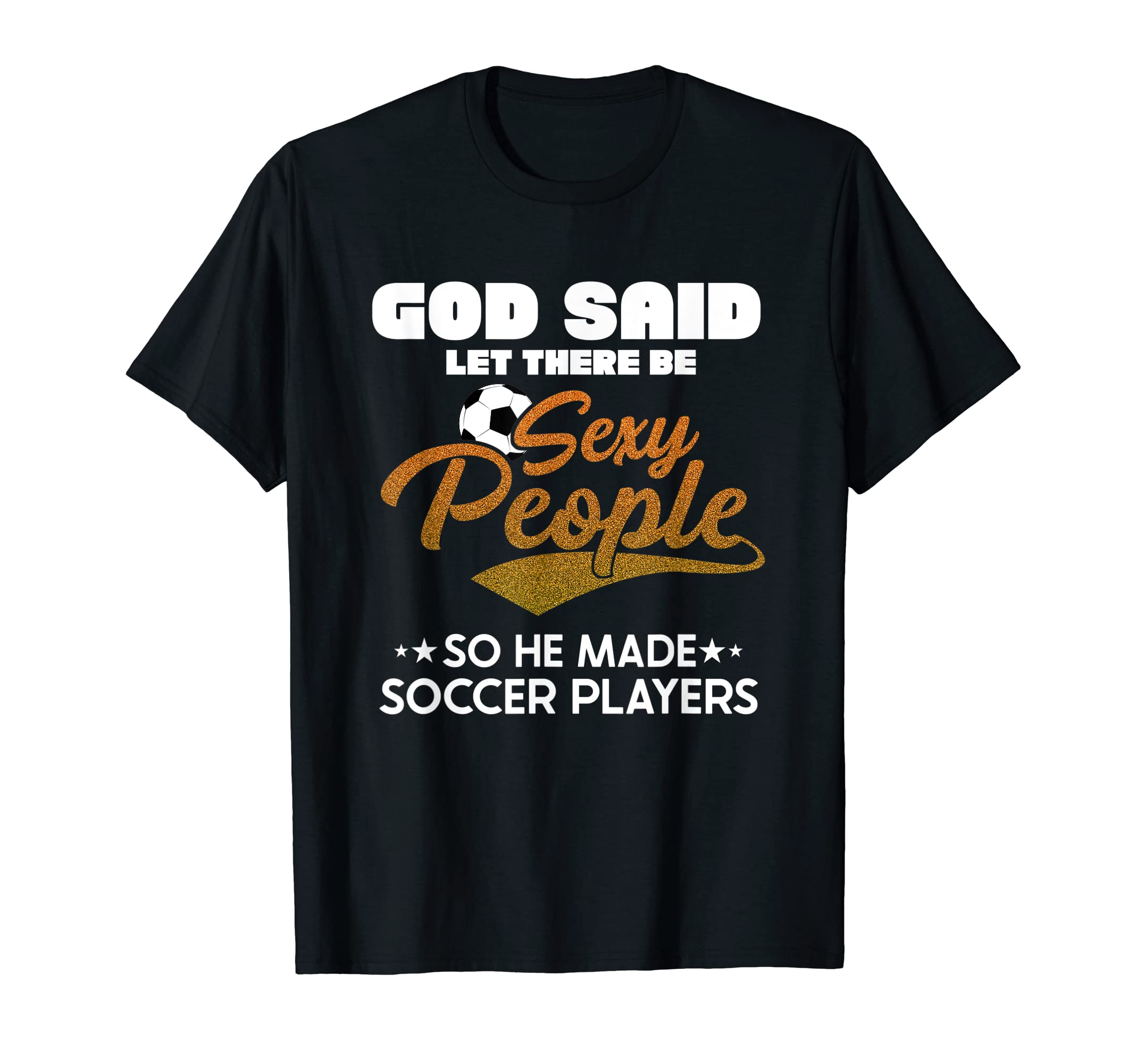 Sexy Soccer Players Sports Team Game T-Shirt - Novelty Apparel Men Women