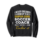 Funny Soccer Coach Gifts Sweatshirt - Graphic Print Unisex