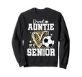 Proud Auntie 2026 Senior Soccer Sweatshirt - Streetwear Style Men Women
