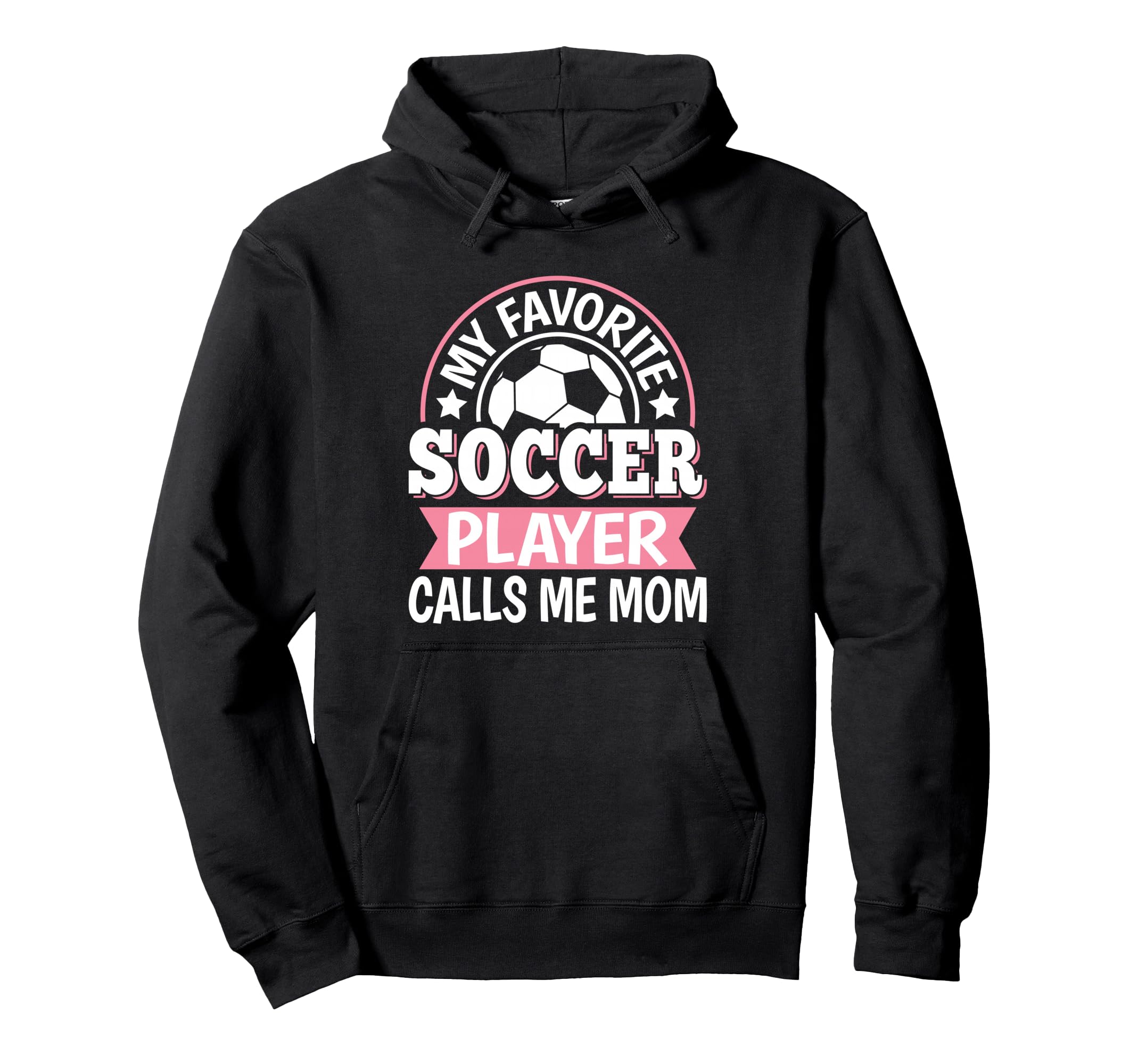 My Favorite Soccer Player Calls Me Mom Hoodie - Unique Graphic Men Women
