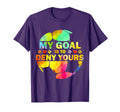 My Goal Is To Deny Yours Soccer Goalie T-Shirt - Streetwear Style Unisex