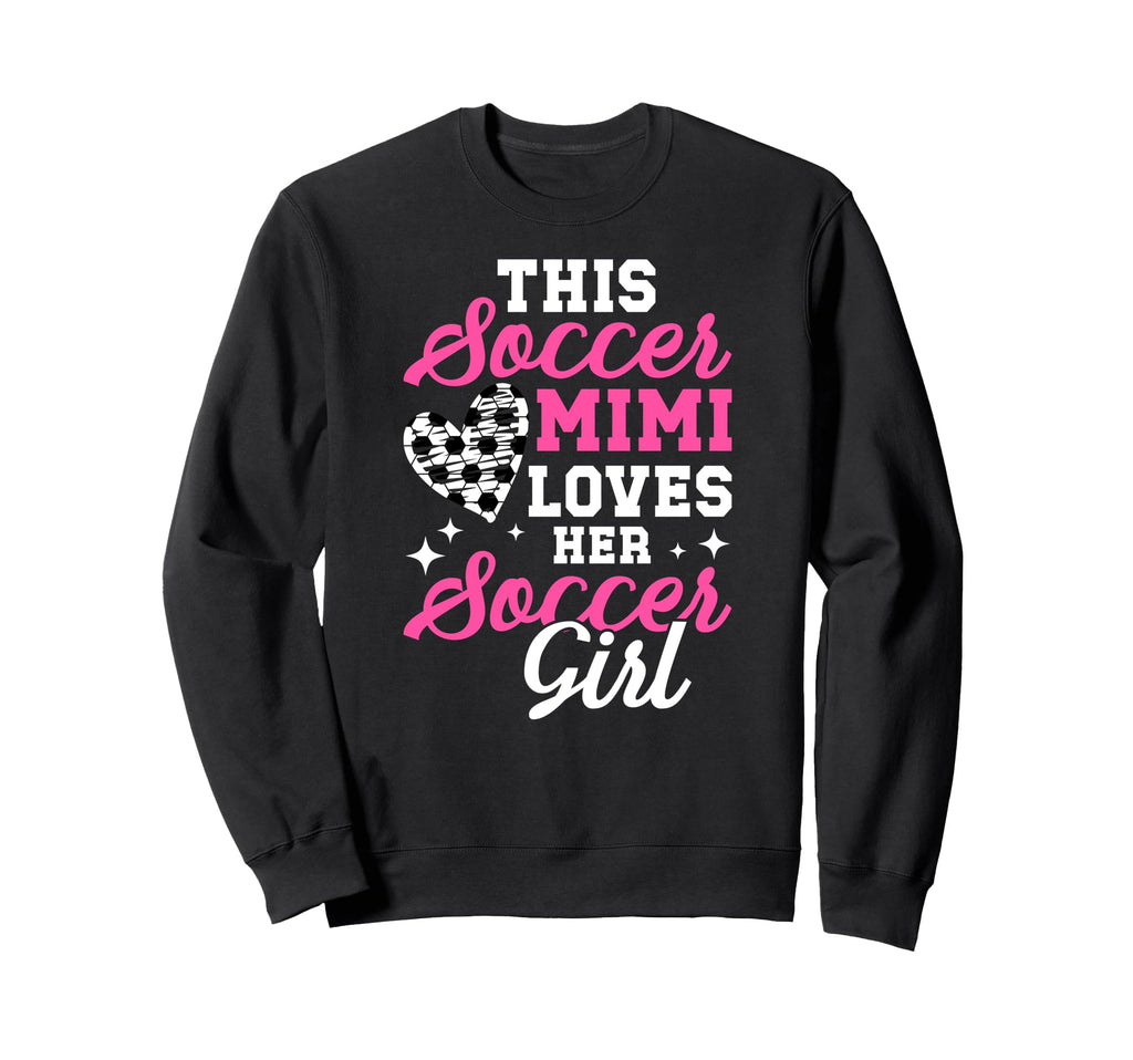 Soccer Mimi Loves Her Soccer Sweatshirt - Custom Art Print Men Women