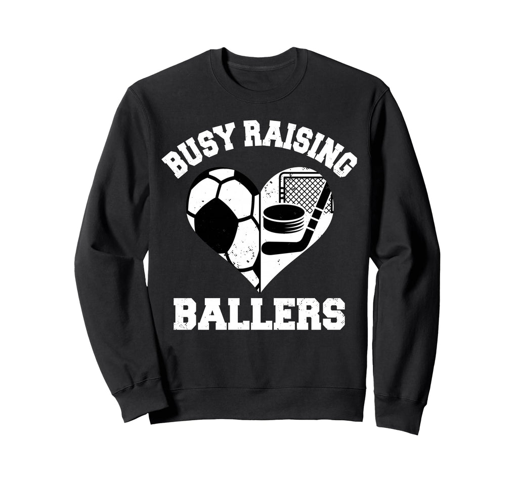 Busy Raising Ballers Soccer Hockey Heart Sweatshirt - Graphic Print Unisex