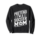 Goalkeeper Player Lover Mother Sweatshirt - Novelty Apparel for Adults
