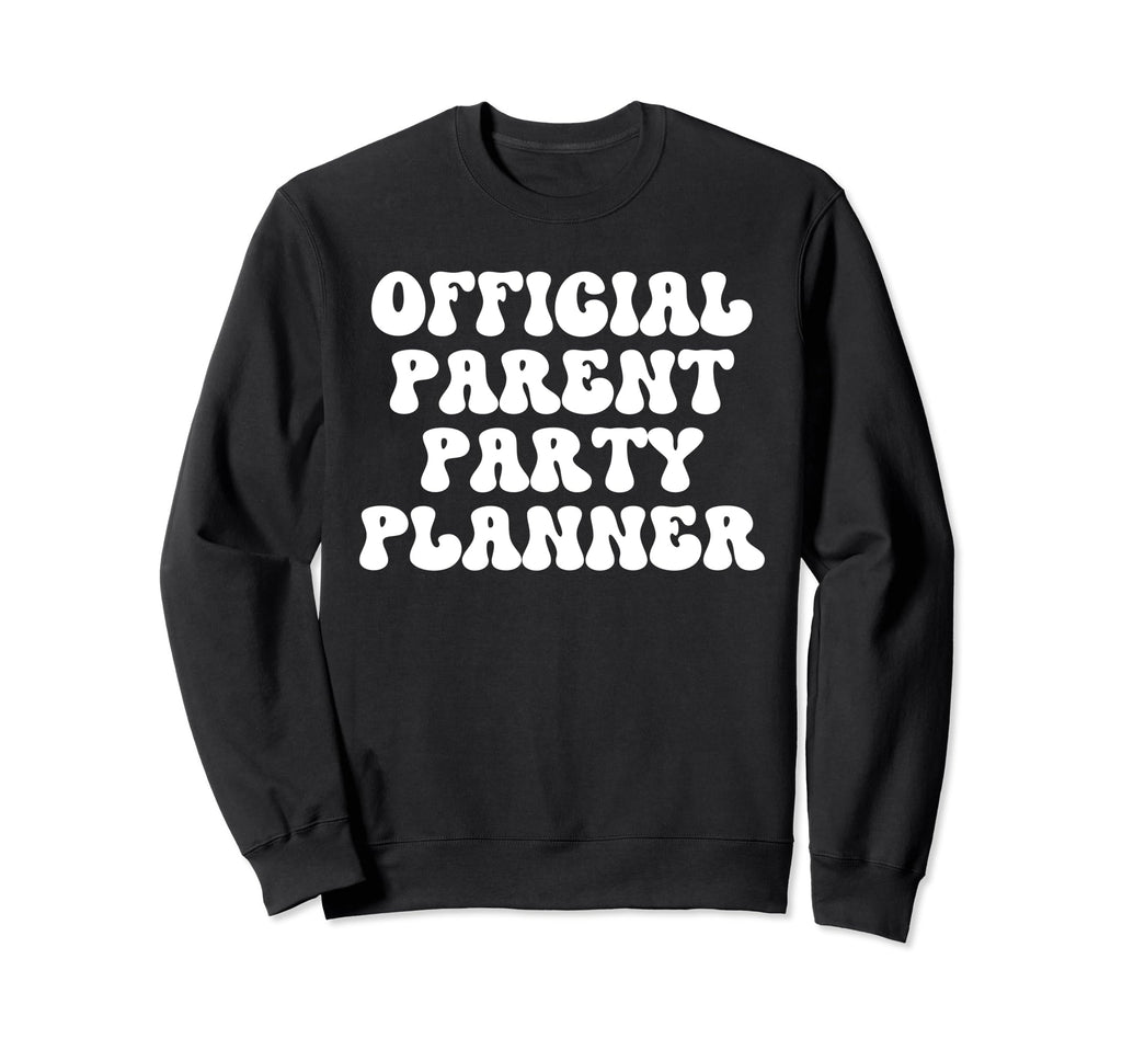 Parent Party Planner Funny Soccer Sweatshirt - Streetwear Style Men Women