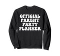 Parent Party Planner Funny Soccer Sweatshirt - Streetwear Style Men Women
