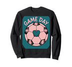 Womens Soccer Game Day Ladies Sweatshirt - Casual Everyday Wear for Adults