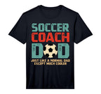 Mens Soccer Coach Dad Performance T-Shirt - Novelty Apparel Men Women