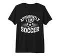 Apparently I Like Soccer Game Day T-Shirt - Streetwear Style for Adults