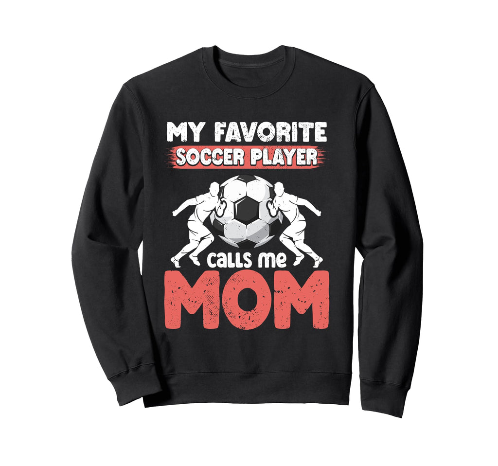 Soccer Mom Mommy Sweatshirt - Casual Everyday Wear Men Women
