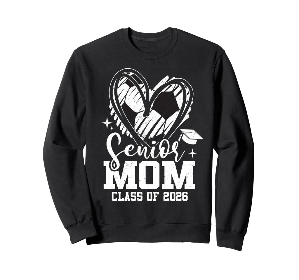 Senior Mom Class 2026 Soccer Sweatshirt - Unique Graphic for Adults