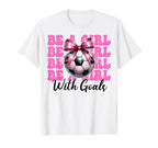 Soccer Mom Mama Mothers Day Be Goals T-Shirt - Novelty Apparel for Adults