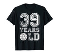 39 Years Old Soccer Sports T-Shirt - Casual Everyday Wear for Adults