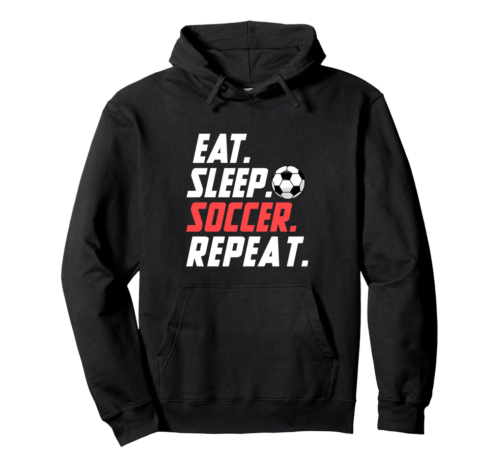 Eat Sleep Soccer Repeat Funny Soccer Hoodie - Minimalist Print Men Women
