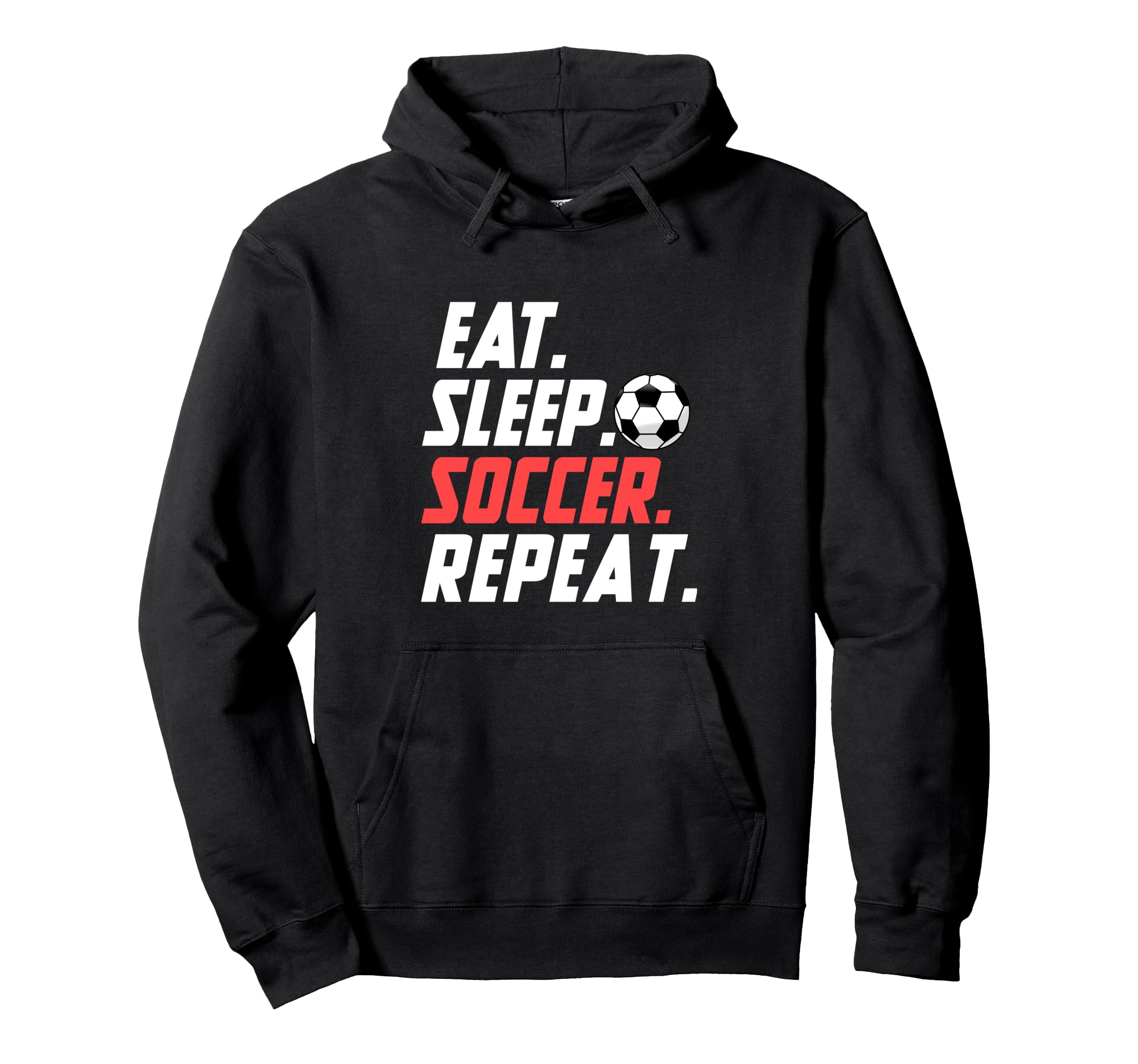 Eat Sleep Soccer Repeat Funny Soccer Hoodie - Minimalist Print Men Women