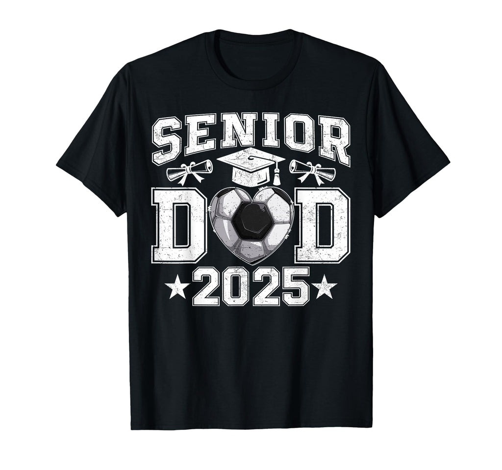 Senior Dad 2025 Soccer Class 2025 T-Shirt - Novelty Apparel Unisex