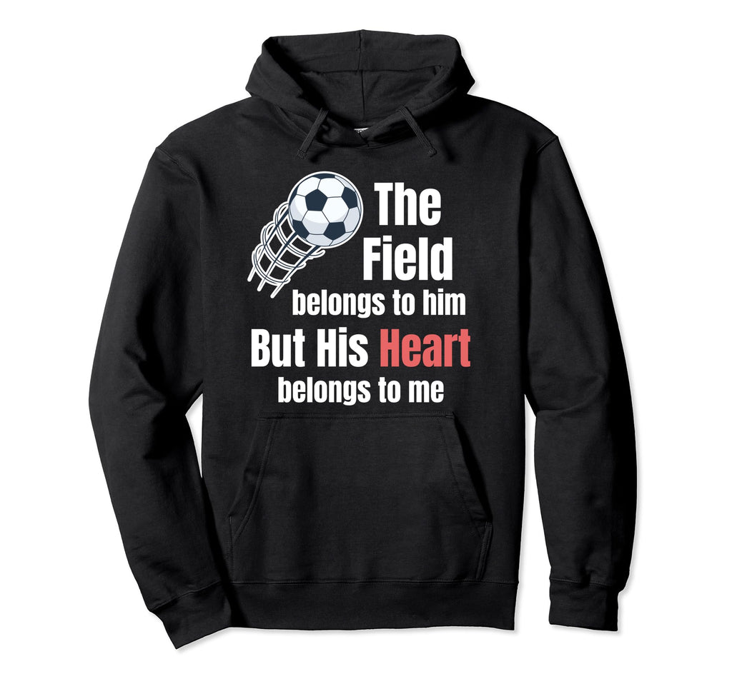Field Belongs To Him But His Heart Belong Hoodie - Graphic Print Men Women