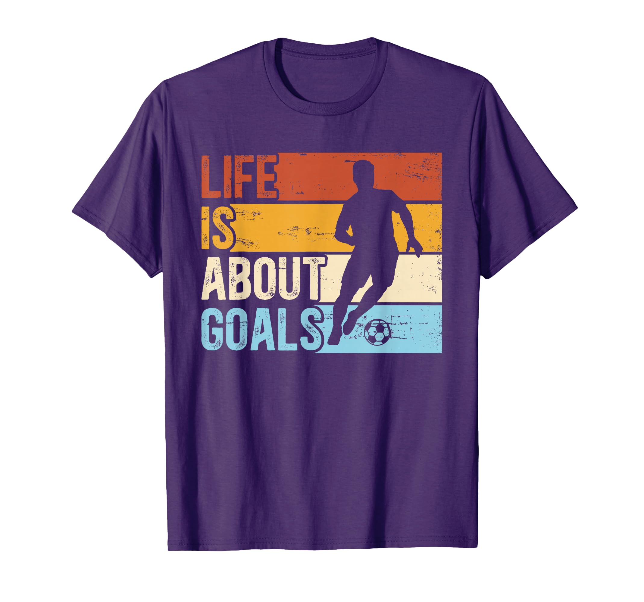 Soccer Funny Life Is About Goals T-Shirt - Custom Art Print Men Women