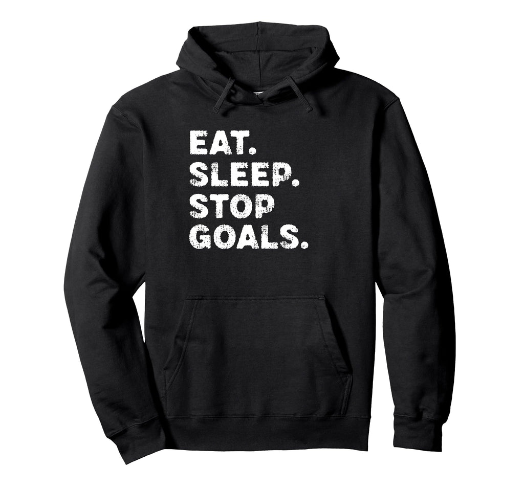 Eat Sleep Stop Goals Funny Soccer Hockey Hoodie - Aesthetic Graphic Unisex