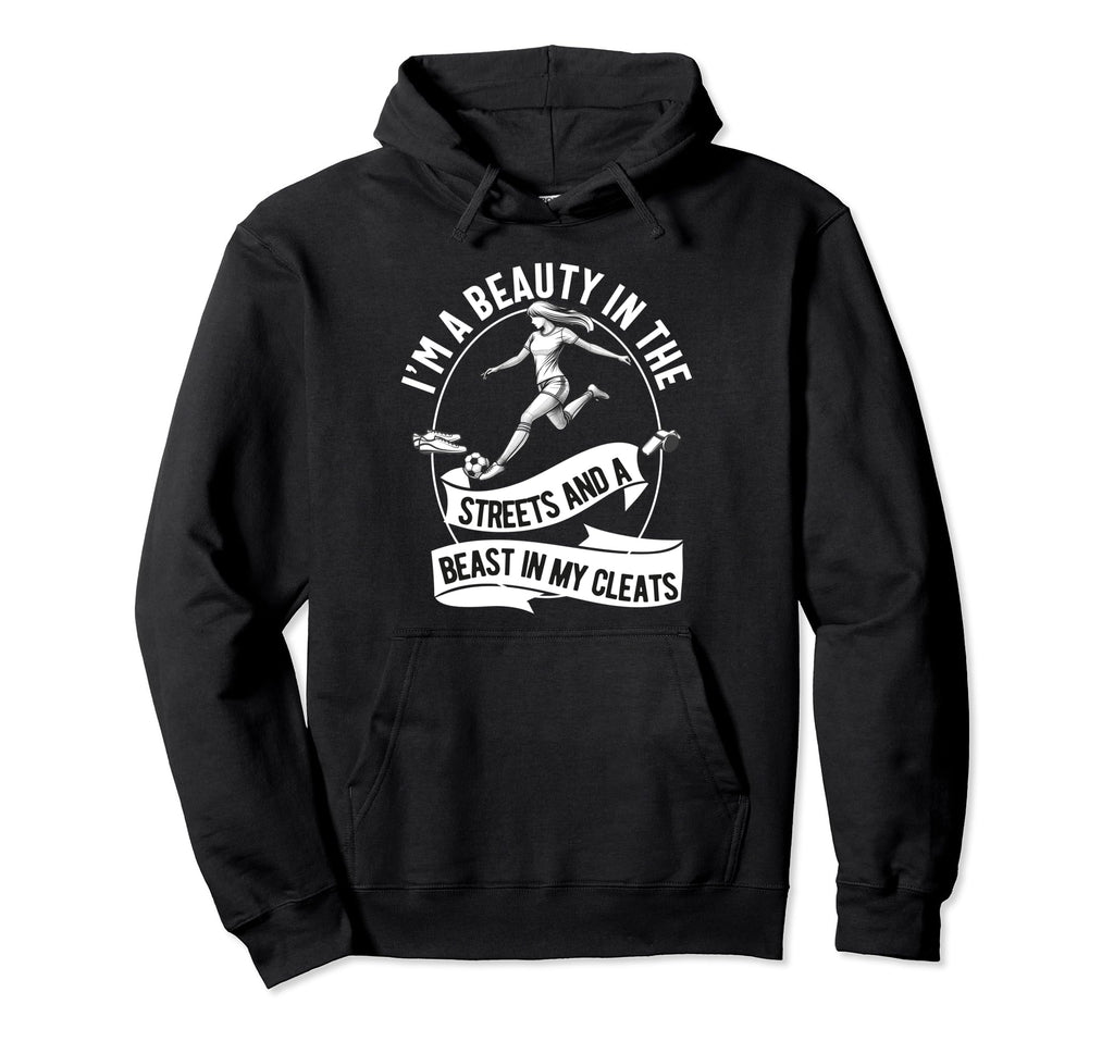 Im Beauty Streets Soccer Daughter Hoodie - Trendy Graphic Unisex